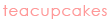 teacupcakes